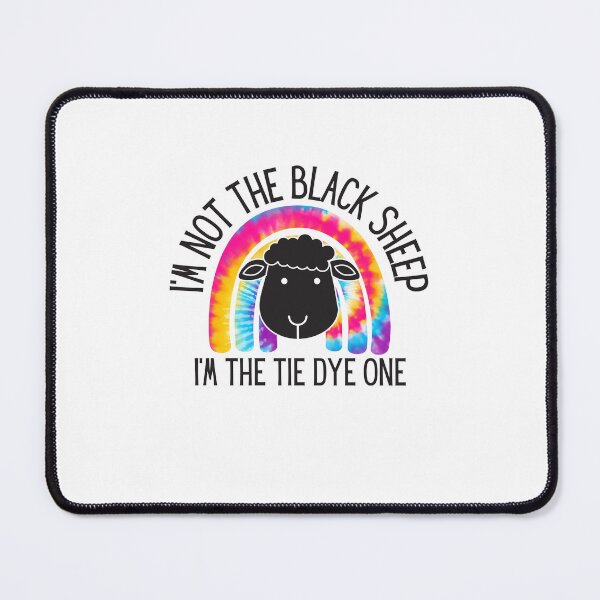 Item preview, Not The Black Sheep Im The Tie Dye One designed and sold by BookOfE.