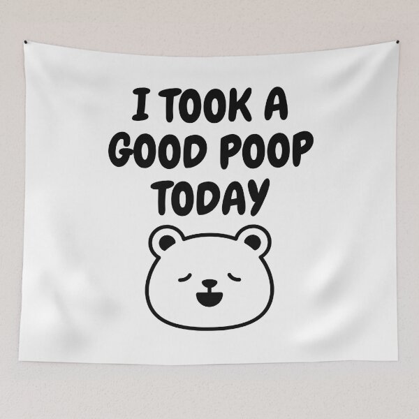 Item preview, I Took A Good Poop Today designed and sold by Indra Agrawal.