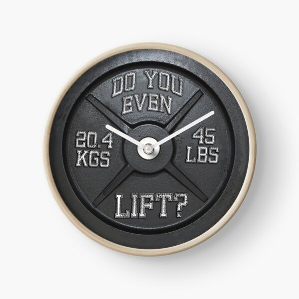 Do You Even Lift? - Barbell Club Clock