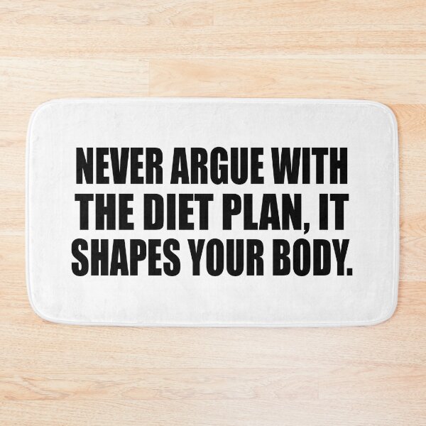 Item preview, Never argue with the diet plan, it shapes your body designed and sold by Colorfulandfun.