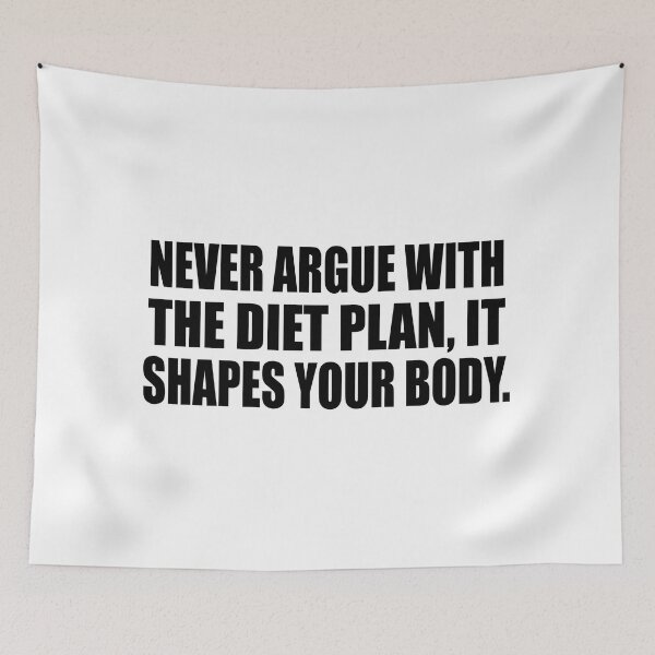 Item preview, Never argue with the diet plan, it shapes your body designed and sold by Colorfulandfun.