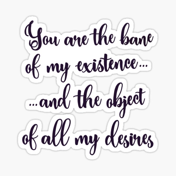 Aperçu de l'œuvre Bridgerton Kanthony Vous êtes le fléau de mon autocollant de citation de calligraphie existence créée et vendue par thebookofrust.