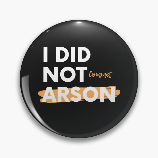 Item preview, i did not commit arson designed and sold by Best-Designers.