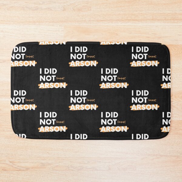 Item preview, i did not commit arson designed and sold by Best-Designers.