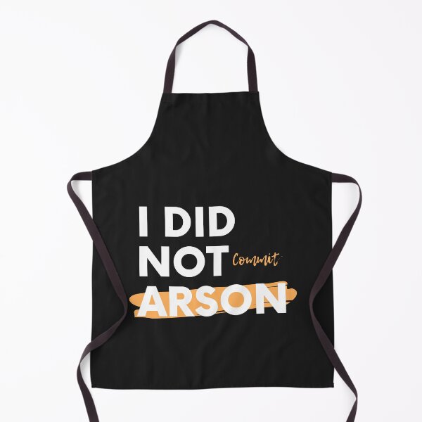 Item preview, i did not commit arson designed and sold by Best-Designers.