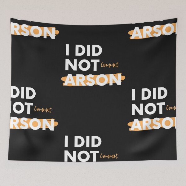 Item preview, i did not commit arson designed and sold by Best-Designers.
