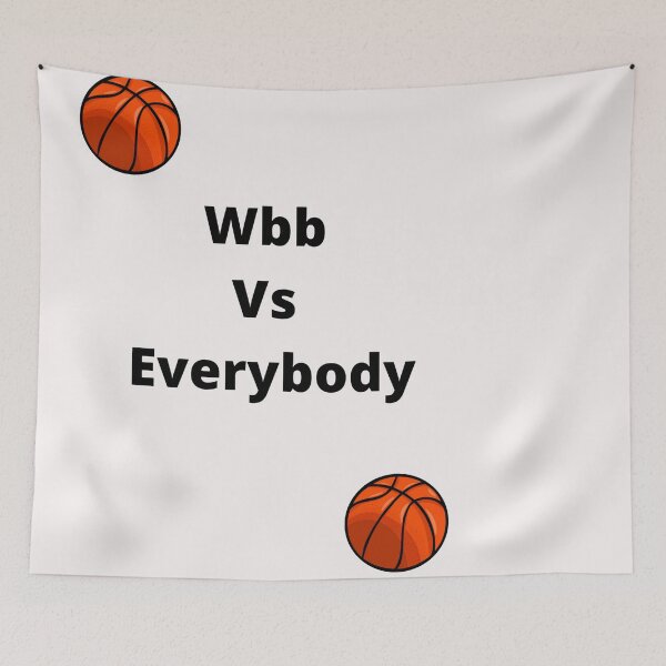 Item preview, Wbb Vs Everybody designed and sold by MaxManN1.