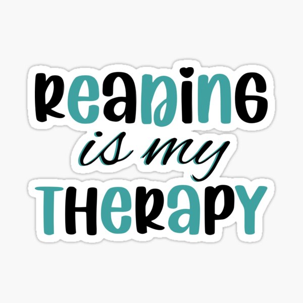Reading is my Therapy Sticker