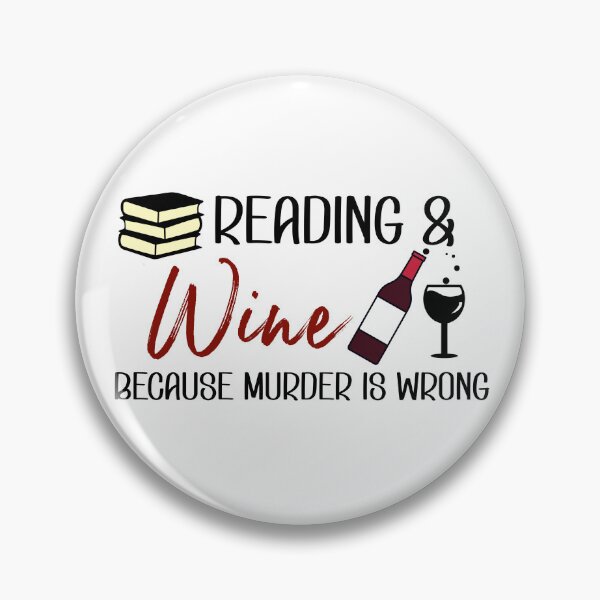 Item preview, Reading & Wine Because Murder is Wrong designed and sold by ryanmichele.
