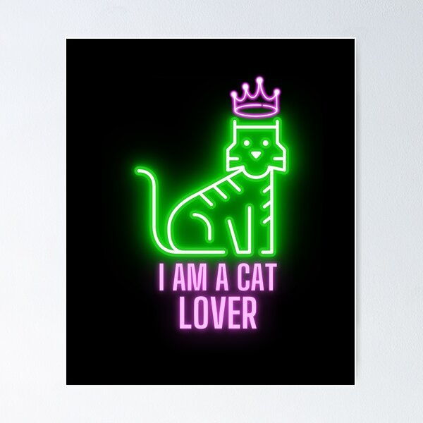 Item preview, I Am A Cat Lover Neon designed and sold by RigorAtev.