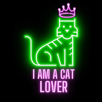 Artwork thumbnail, I Am A Cat Lover Neon by RigorAtev