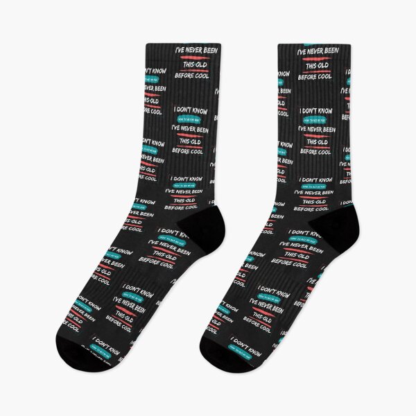 Item preview, I don't know how to act my age I've never been this old before cool designed and sold by Best-Designers.