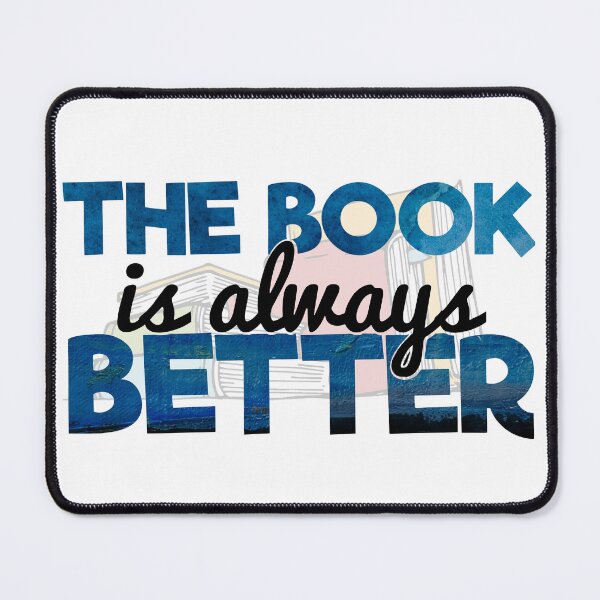 Item preview, The Book is always Better designed and sold by ryanmichele.