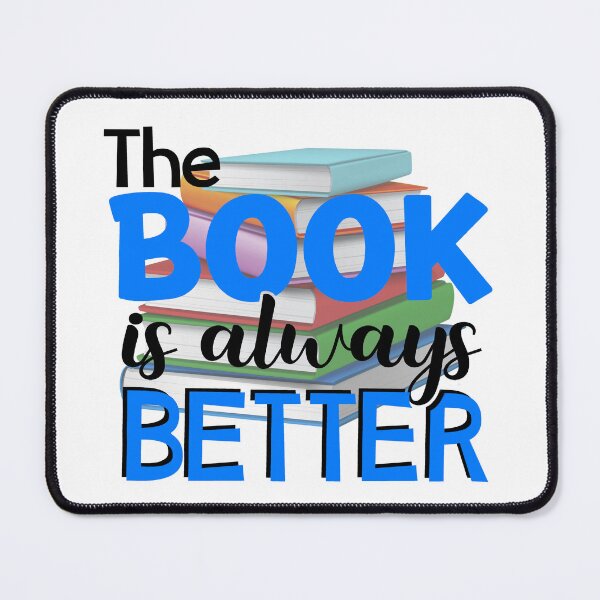 Item preview, The Book is Always Better designed and sold by ryanmichele.