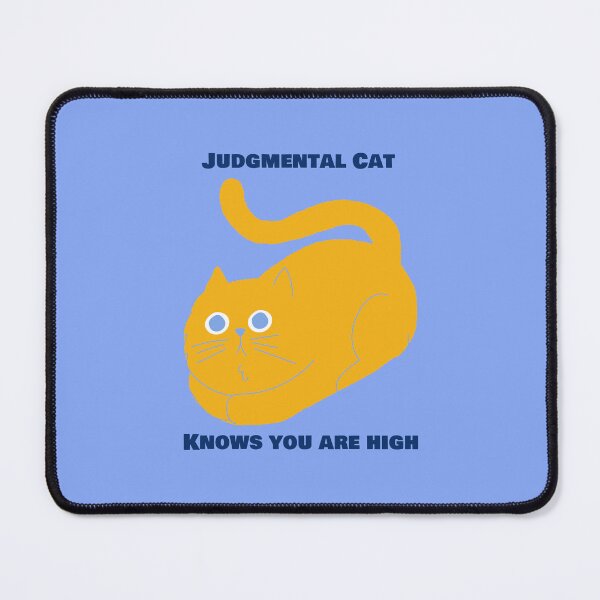 Item preview, Judgmental Cat Knows You Are High Funny Cat Loaf designed and sold by IronicBGear.