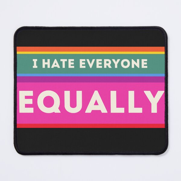Item preview, I hate everyone equally designed and sold by Best-Designers.