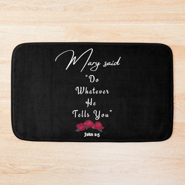 Item preview, Mary Said: "Do Whatever He Tells You" 2 designed and sold by stadia-60-west.