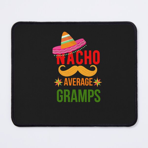 Item preview, Nacho Average Gramps - Cinco De Mayo | Cinco De Mayo 2022 designed and sold by Rainbow Designs.