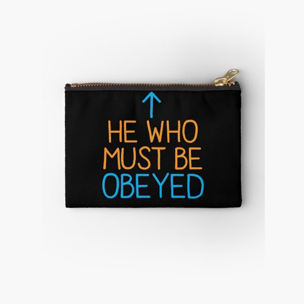 Item preview, He who must be obeyed with arrow up designed and sold by jazzydevil.
