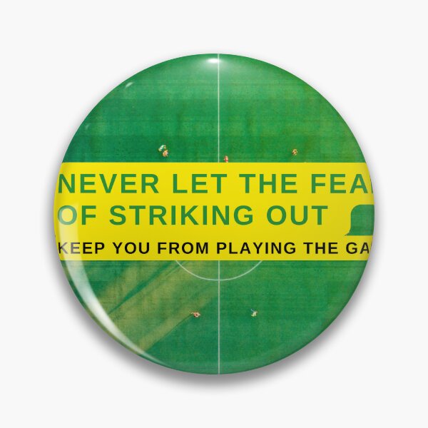 Item preview, never let the fear of striking out keep you from playing the game designed and sold by ayesha70.