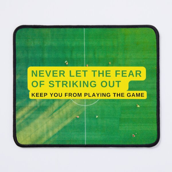 Item preview, never let the fear of striking out keep you from playing the game designed and sold by ayesha70.