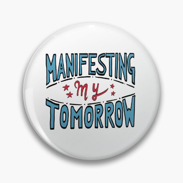 Item preview, Manifesting My Tomorrow designed and sold by BronikowskiART.