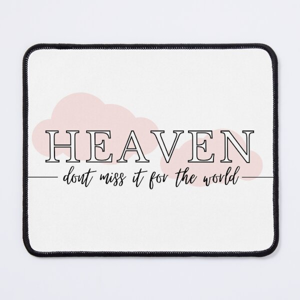 Item preview, Heaven don't miss it for the world designed and sold by Emily Roberts.