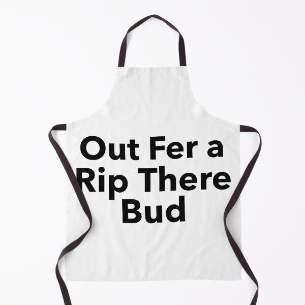 Item preview, Out Fer a Rip There Bud designed and sold by NewBrunswickTs.
