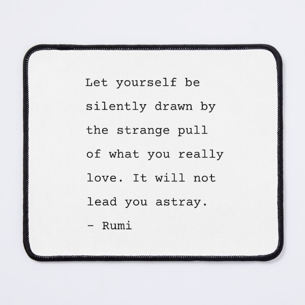 Item preview, Let yourself be silently drawn - Rumi Poetry, typed text designed and sold by Ellodee.