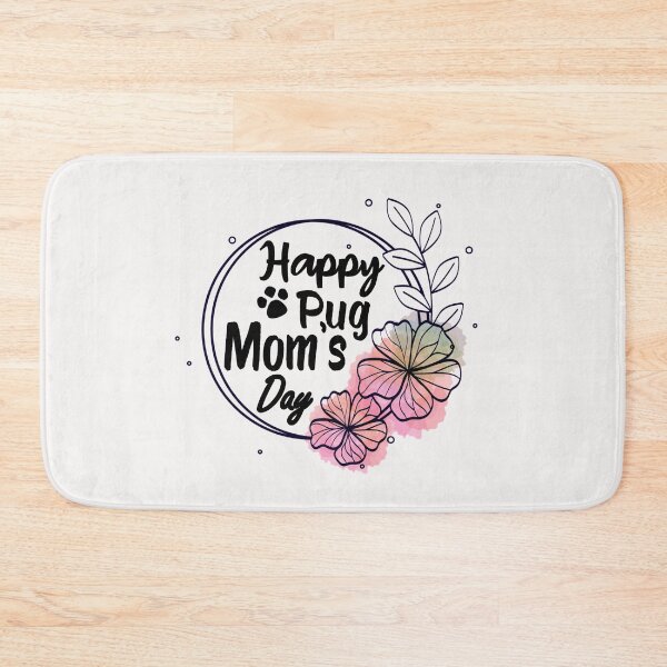 Item preview, Happy Pug Mom's Day designed and sold by Pugstuff.