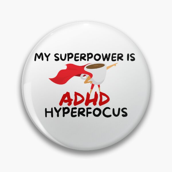 Item preview, ADHD - My Superpower is ADHD Hyperfocus - Option 3 designed and sold by TheBerriesADHD.