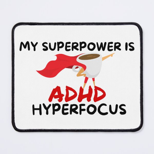 Item preview, ADHD - My Superpower is ADHD Hyperfocus - Option 3 designed and sold by TheBerriesADHD.