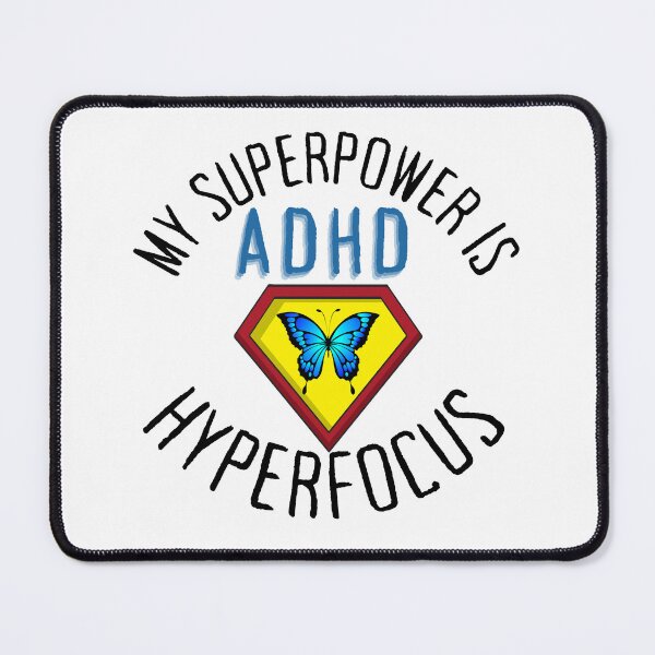 Item preview, ADHD - My Superpower is ADHD Hyperfocus - Option 4 designed and sold by TheBerriesADHD.