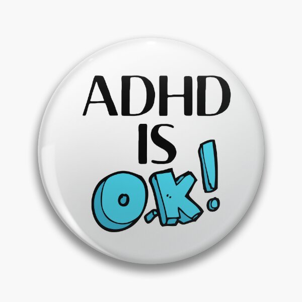 Item preview, ADHD - ADHD is OK! - Option 1 designed and sold by TheBerriesADHD.