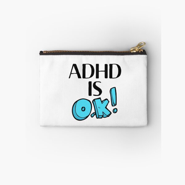Item preview, ADHD - ADHD is OK! - Option 1 designed and sold by TheBerriesADHD.