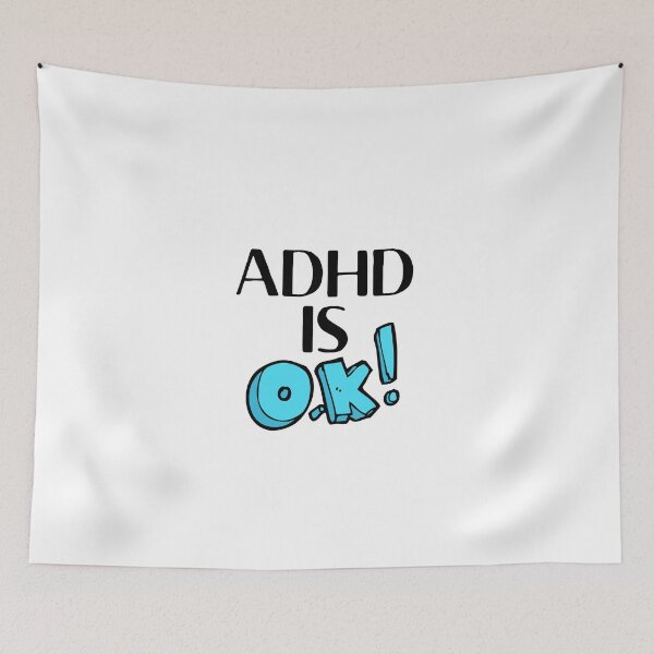 Item preview, ADHD - ADHD is OK! - Option 1 designed and sold by TheBerriesADHD.