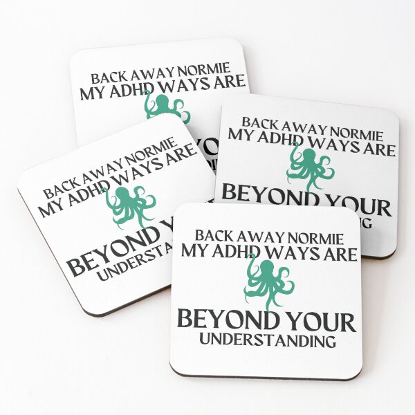 Item preview, ADHD - Back Away Normie, My ADHD Ways are Beyond your Understanding - Option 1 designed and sold by TheBerriesADHD.