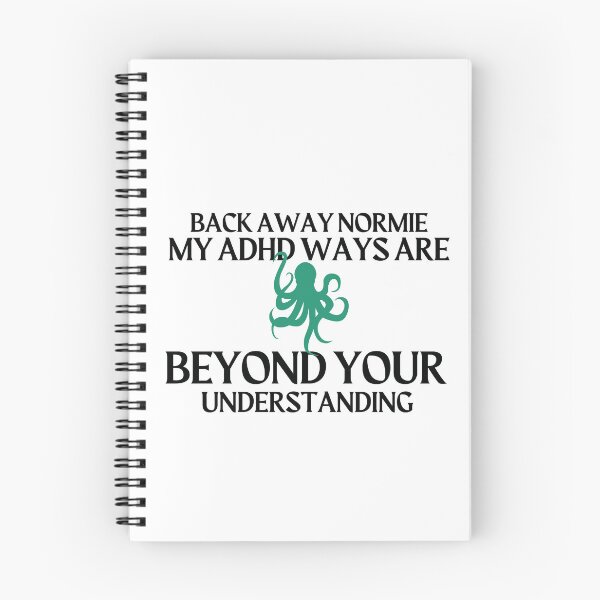 Item preview, ADHD - Back Away Normie, My ADHD Ways are Beyond your Understanding - Option 1 designed and sold by TheBerriesADHD.