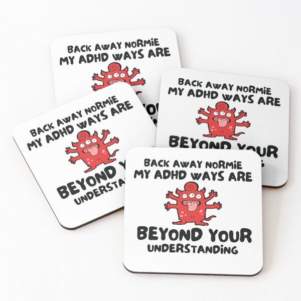 Item preview, ADHD - Back Away Normie, My ADHD Ways are Beyond your Understanding - Option 2 designed and sold by TheBerriesADHD.