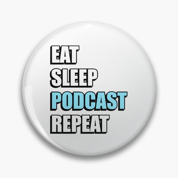 Artikelvorschau, Eat Sleep Podcast-Wiederholung entworfen und verkauft von Inspirationmotivation.