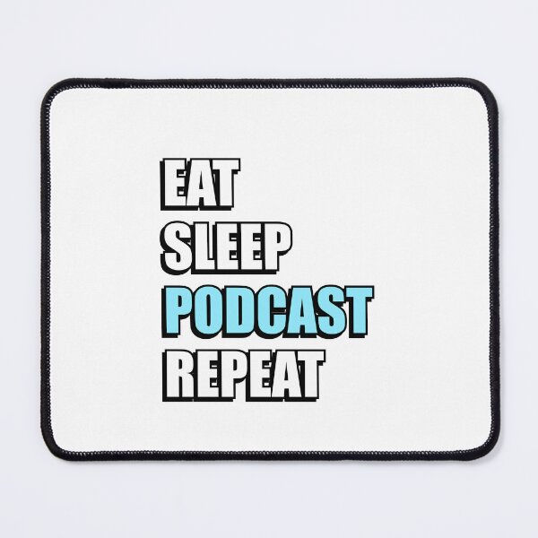 Artikelvorschau, Eat Sleep Podcast-Wiederholung entworfen und verkauft von Inspirationmotivation.