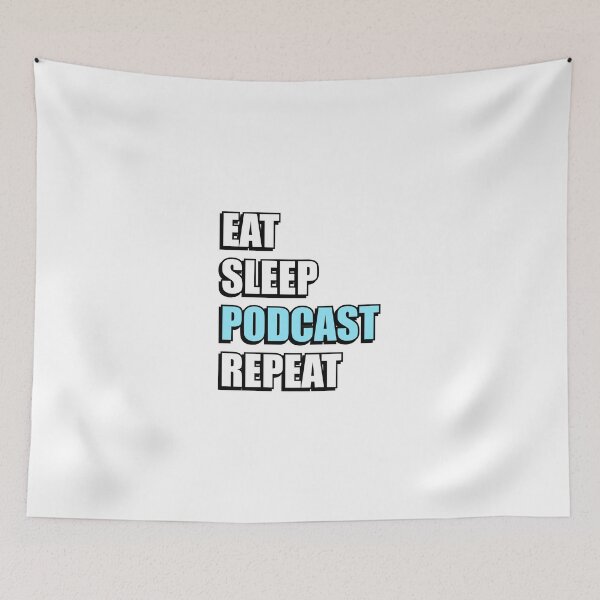 Artikelvorschau, Eat Sleep Podcast-Wiederholung entworfen und verkauft von Inspirationmotivation.