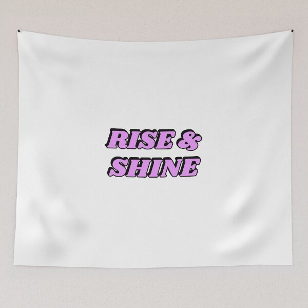 Item preview,  RISE AND SHINE designed and sold by Inspirationmotivation.