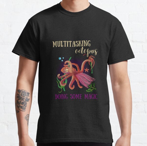 Krakenillustration: Multitasking Oktopus - etwas Magie Classic T-Shirt