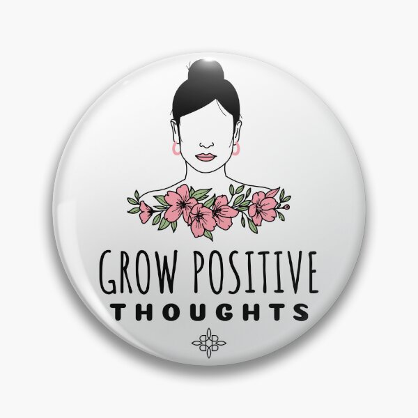 Item preview, Grow Positive Thoughts designed and sold by SwordsAndCharms.