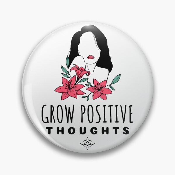 Item preview, Grow Positive Thoughts designed and sold by SwordsAndCharms.