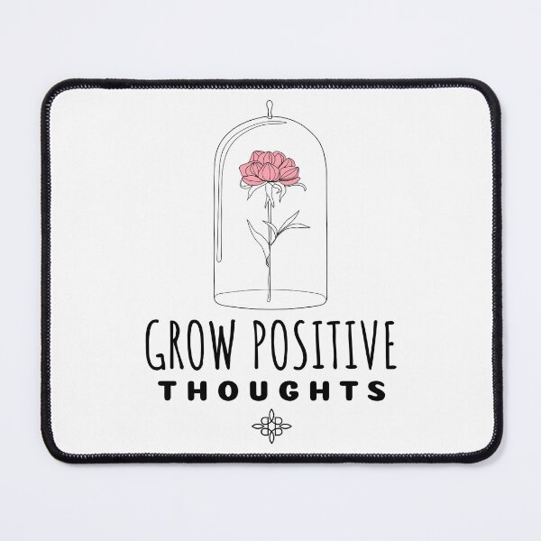 Item preview, Grow Positive Thoughts designed and sold by SwordsAndCharms.
