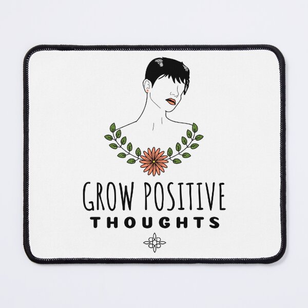 Item preview, Grow Positive Thoughts designed and sold by SwordsAndCharms.