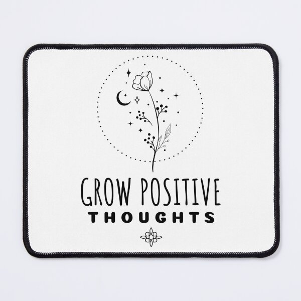 Item preview, Grow Positive Thoughts designed and sold by SwordsAndCharms.