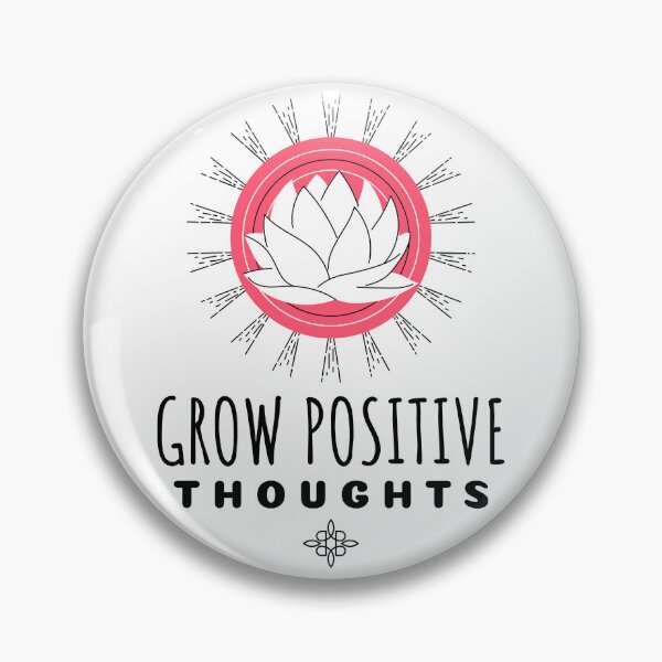 Item preview, Grow Positive Thoughts designed and sold by SwordsAndCharms.